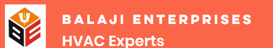 Balaji Enterprises - HVAC Experts